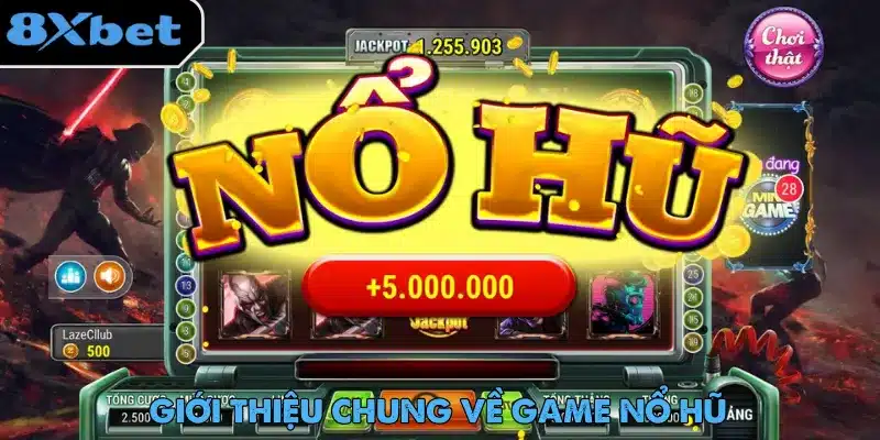 Màn hình game nổ hũ với chữ Nổ Hũ vàng lớn, bộ đếm jackpot phía trên và thông báo thắng 5.000.000