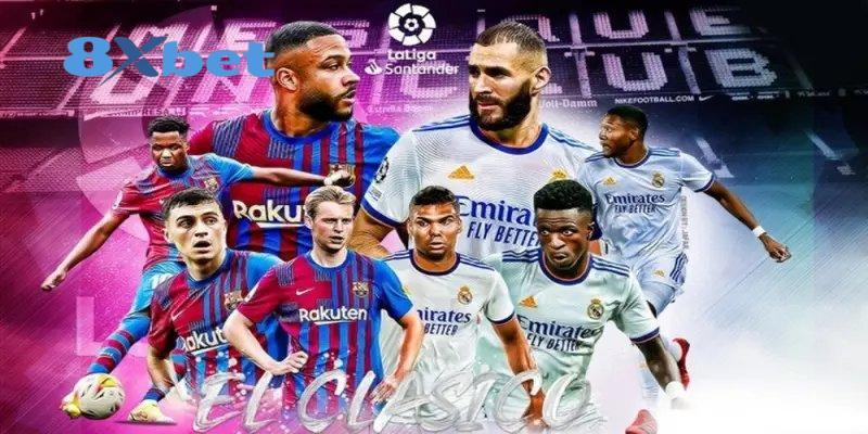 Áp phích El Clásico với cầu thủ Barcelona và Real Madrid, nối tiếp kinh nghiệm kèo world cup sang La Liga